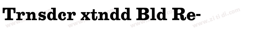 Trnsdcr xtndd Bld Re字体转换